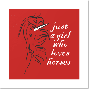 Just A Girl Who Loves Horses Posters and Art